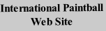 International Paintball
Web Site